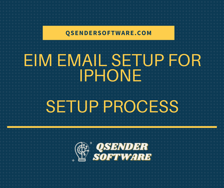 EIM Email Set-up Process