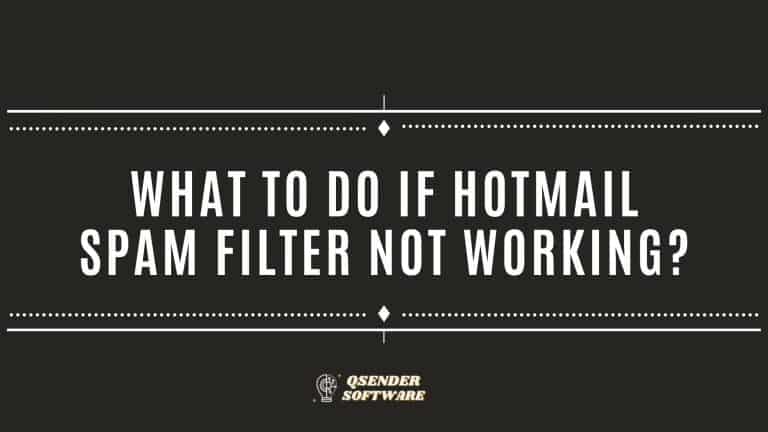 What to Do If Hotmail Spam Filter Not Working?