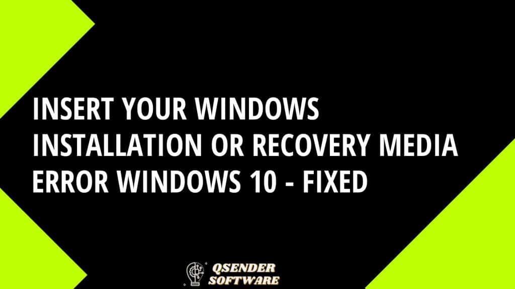 Insert your Windows installation or recovery media error