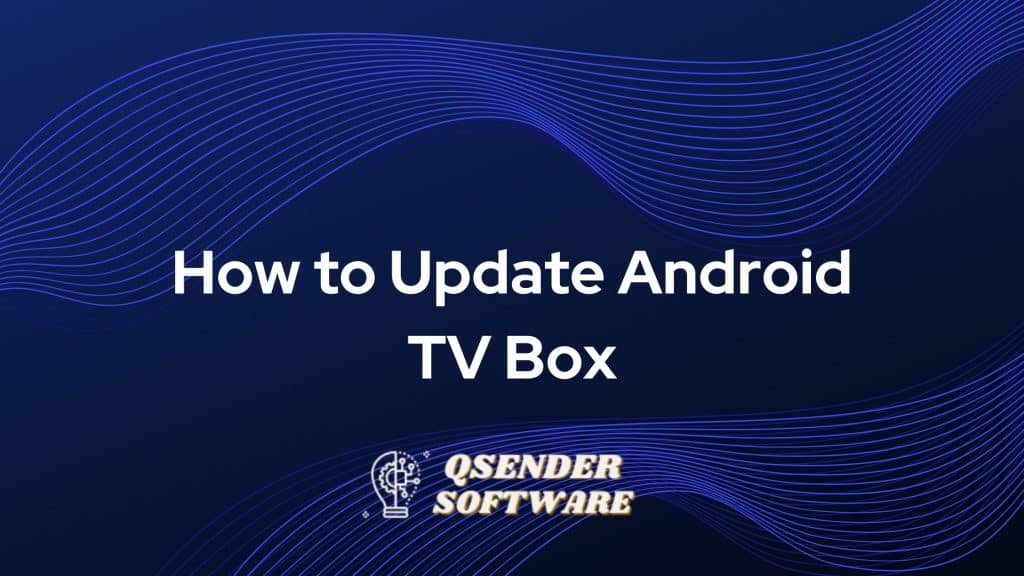 How to Update Android TV Box