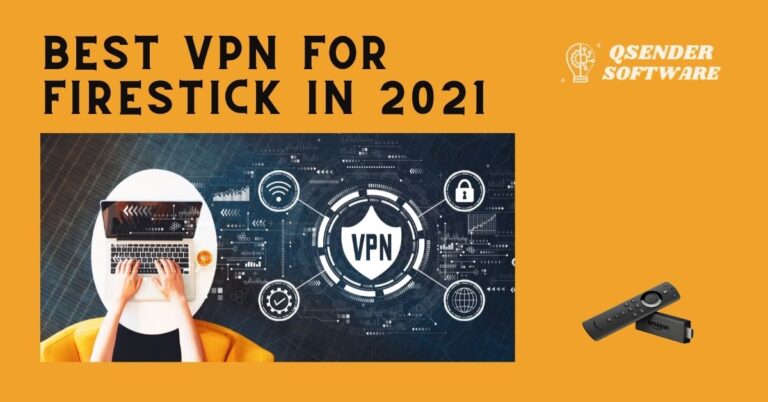Best VPN for FireStick in 2021 😀