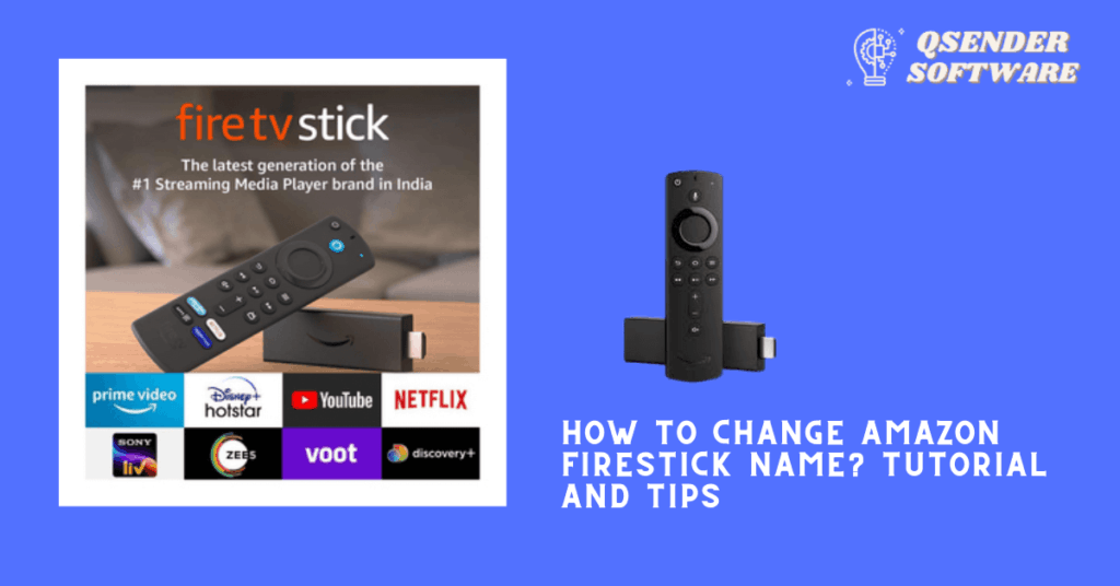 How to Change Amazon Firestick Name? Tutorial and Tips