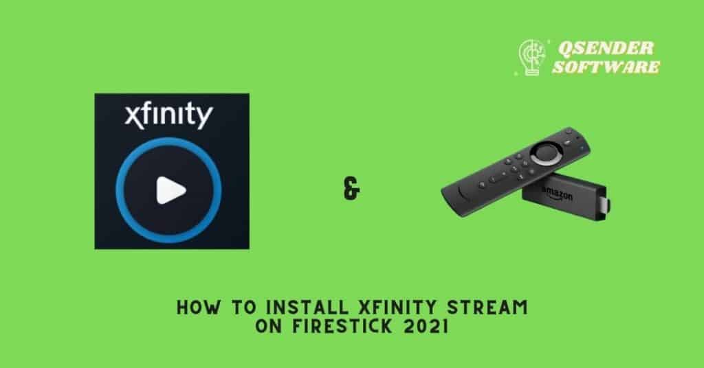 How to Install Xfinity Stream on Firestick 2021
