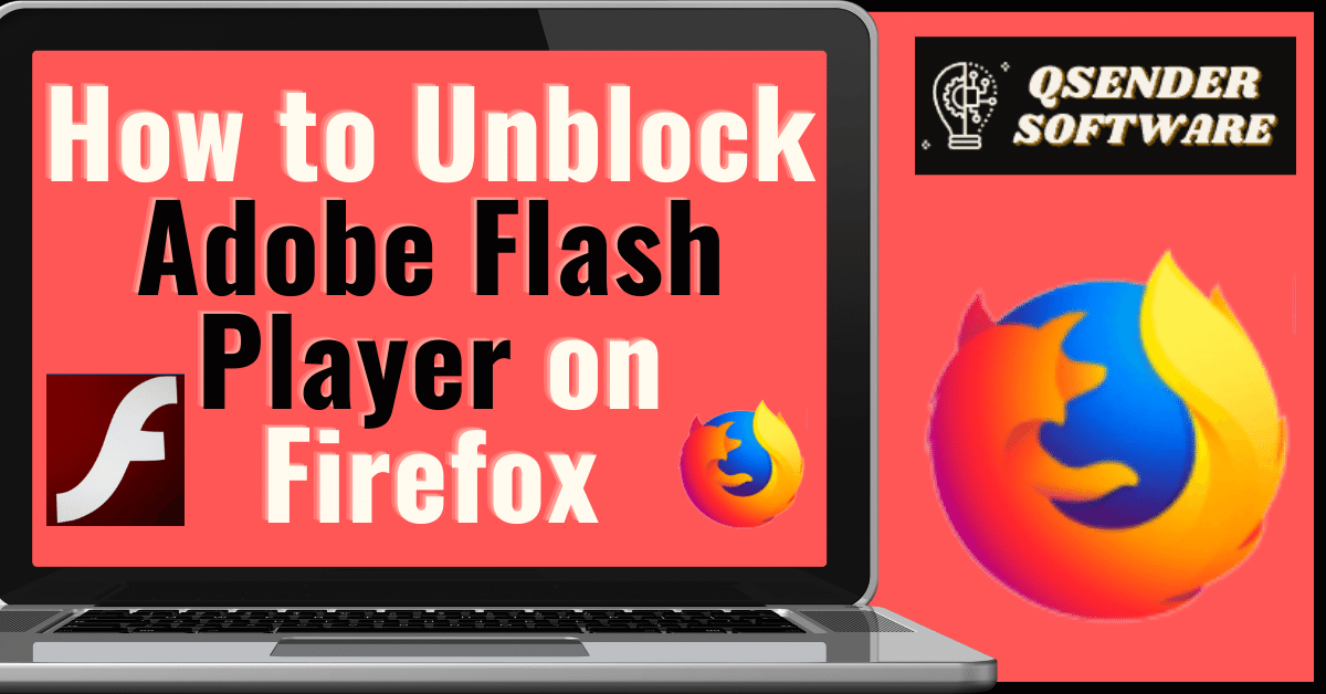 unblock Adobe Flash Player on Firefox